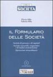 Il formulario delle società. Società di persone e di capitali, società consortili, cooperative e di mutua assicurazione, operazioni straordinarie. Con CD-ROM