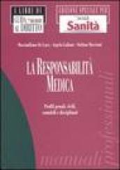 La responsabilità medica. Profili penali, civili, contabili e disciplinari