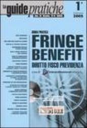 Guida pratica fringe benefit. Diritto, fisco, previdenza. Con CD-Rom