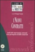 I nuovi contratti. Analisi delle singole tipologie contrattuali di uso più frequente nei traffici commerciali. Con CD-ROM