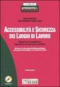 Accessibilità e sicurezza dei luoghi di lavoro. Con CD-ROM