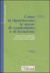 Come si ripartiscono le spese di condominio e di locazione