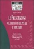 Le prescrizioni nel diritto civile, penale e tributario. Analisi e casistica