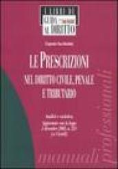 Le prescrizioni nel diritto civile, penale e tributario. Analisi e casistica