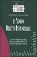 Il nuovo diritto industriale. Guida alla disciplina introdotta dal D. Lgs. 10 febbraio 2005, n. 30, Codice della proprietà industriale