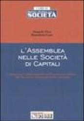 L'assemblea nelle società di capitali. Competenze e funzionamento dell'organo assembleare alla luce della riforma del diritto societario