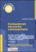 Consulenze tecniche commentate. Con CD-ROM