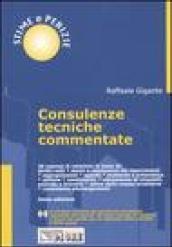 Consulenze tecniche commentate. Con CD-ROM