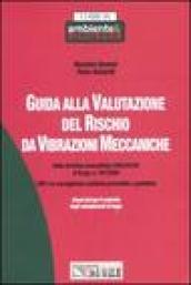 Guida alla valutazione del rischio da vibrazioni meccaniche