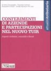 Conferimenti di aziende e partecipazioni nel nuovo Tuir. Aspetti civilistici, contabili e fiscali