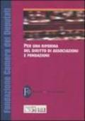 Per una riforma del diritto di associazioni e fondazioni. Atti del Seminario (Roma, 19-20 gennaio 2005)