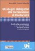 Gli allegati obbligatori alla Dichiarazione di Conformità. Guida alla compilazione ai sensi della legge 46/1990 per impianti alimentati a combustibile gassoso