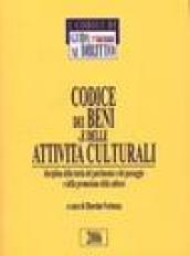 Codice dei beni e delle attività culturali. Disciplina della tutela del patrimonio e del paesaggio e della promozione della cultura