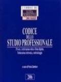 Codice dello studio professionale. Privacy, archiviazione ottica e firma digitale, fatturazione elettronica, antiriciclaggio