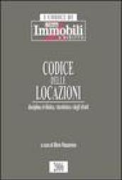 Codice delle locazioni. Disciplina civilistica, vincolistica e degli sfratti