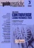 Controversie lavoro, previdenza, fisco. Guida pratica