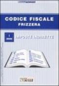 Codice fiscale Frizzera. Imposte indirette. 1.