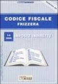 Codice fiscale Frizzera. 1.Imposte indirette