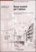 Nuovi modelli per l'abitare. L'evoluzione dell'edilizia residenziale di fronte alle nuove esigenze