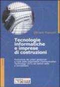 Tecnologie informatiche e imprese di costruzioni. Evoluzione dei criteri gestionali e ruolo delle information communication technology (ICT) nei settori edile e ...