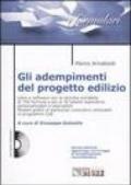 Gli adempimenti del progetto edilizio. Con CD-ROM