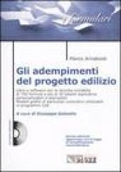 Gli adempimenti del progetto edilizio. Con CD-ROM