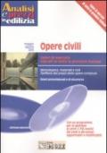 Opere civili. Maggio-agosto 2005. Con CD-ROM