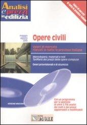 Opere civili. Maggio-agosto 2005. Con CD-ROM