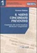 Il nuovo concordato preventivo. Commento alle novità introdotte dal decreto «competitività»