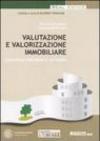 Valutazione e valorizzazione immobiliare. Esperienze, metodiche e casi studio