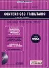 Contenzioso tributario 2006. Con CD-ROM