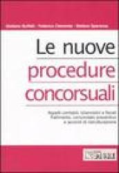 Le nuove procedure concorsuali. Aspetti contabili, bilancistici e fiscali. Fallimento, concordato preventivo e accordi di ristruttazione