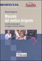 Manuale del medico dirigente. Il profilo professionale tra legge e contratti collettivi