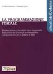 La programmazione fiscale. Predeterminazione della base imponibile. Inibizione dei poteri di accertamento. Adeguamento per il 2003 e il 2004