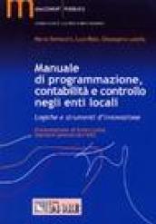 Manuale di programmazione, contabilità e controllo negli enti locali. Logiche e strumenti d'innovazione