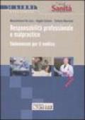 Responsabilità professionale e malpractice. Vedemecum per il medico