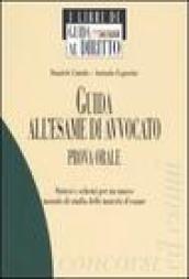 Guida all'esame di avvocato. Prova orale