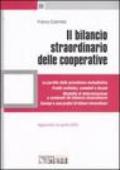 Il bilancio straordinario delle cooperative. La perdita della prevalenza mutualistica. Profili civilistici, contabili e fiscali. Modalità di determinazione...