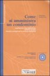 Come si amministra un condominio. Con CD-ROM