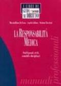 La responsabilità medica. Profili penali, civili, contabili e disciplinari