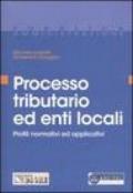 Processo tributario ed enti locali. Profili normativi ed applicativi