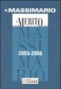 Il Massimario 2003-2006. Il Merito. Mensile di giurisprudenza