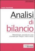 Analisi di bilancio. Metodologie, procedure e casi di analisi per margini, indici e flussi