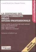 La gestione del conto corrente dello studio professionale. Come cambia la gestione dei conti correnti degli studi professionale dopo l'approvazione della «Manovra»...