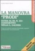 La manovra «Prodi». Tutte le novità in materia di immobili, imprese, professionisti ed accertamento