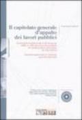 Il capitolato generale d'appalto dei lavori pubblici. Con CD-ROM