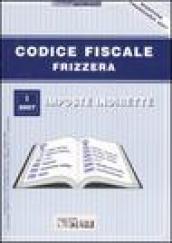 Codice fiscale Frizzera. 1.Imposte indirette