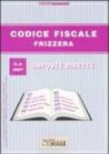 Codice fiscale Frizzera. 2.Imposte dirette