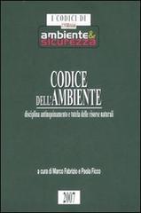 Codice dell'ambiente. Disciplina antinquinamento e tutela delle risorse naturali