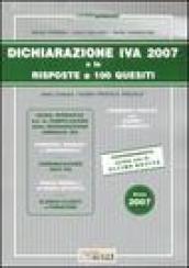 Dichiarazione Iva 2007 e le risposte a 100 quesiti